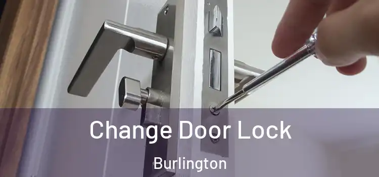  Change Door Lock Burlington